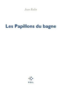 Les Papillons du bagne
