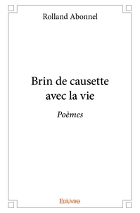 Brin de causette avec la vie