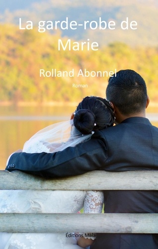Rolland Abonnel - La garde-robe de Marie.
