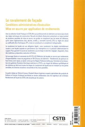 Le ravalement de façade. Conditions administratives d'exécution. Mise en oeuvre par application de revêtements 3e édition