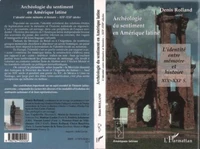 Archéologie du sentiment en Amérique Latine