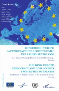 Construire l'Europe, la démocratie et la société civile de la Russie aux Balkans