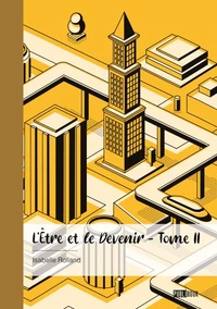 L'Être et le Devenir - Tome 2