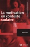 Rolland Viau - La motivation en contexte scolaire.