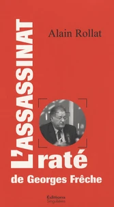 L'assassinat raté de Georges Frêche