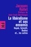 Le libéralisme et ses ennemis. Hayek, Schmitt, Badiou et... les autres