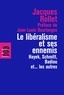 Rollet Jacques - Le libéralisme et ses ennemis - Hayek, Schmitt, Badiou et... les autres.