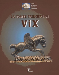  Rolley claude (sous la directi - La tombe princière de Vix - Coffret 2 volumes.