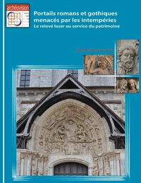 Portails romans et gothiques menacés par les intempéries