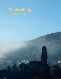 Guebwiller, une histoire