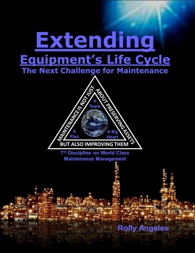 Rolly Angeles - Extending Equipment’s Life Cycle – The Next Challenge for Maintenance - 1, #12.
