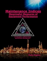  Rolly Angeles - Maintenance Indices - Meaningful Measures of Equipment Performance - 1, #10.