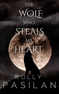  Rolly Ongco Pasilan - The Wolf Who Steals My Heart.