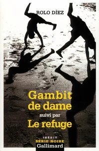 Gambit de dame suivi par Le Refuge