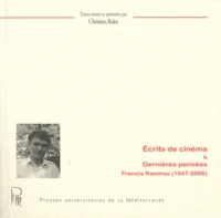 Ecrits de cinéma & Dernières pensées