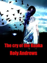  Roly Andrews - The Cry of the Kuaka - The Iju Trilogy, #2.