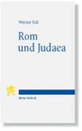 Rom und Judaea - Fünf Vorträge zur römischen Herrschaft in Palästina.
