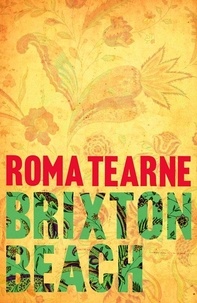 Roma Tearne - Brixton Beach.