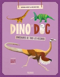 Romain Amiot et Adeline Ruel - Dinosaures de tous les records.