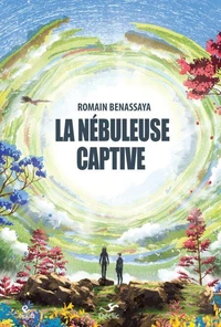 LA NEBULEUSE CAPTIVE