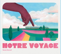 Romain Bernard - Notre voyage.
