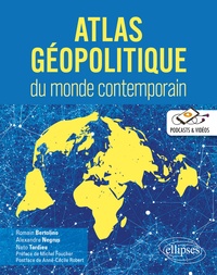 Romain Bertolino et Alexandre Negrus - Atlas géopolitique du monde contemporain.
