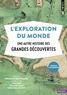 Romain Bertrand - L'exploration du monde - Une autre histoire des Grandes Découvertes.