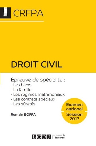 Romain Boffa - Droit civil - Epreuve de spécialité : les biens, la famille, les régimes matrimoniaux, les contrats spéciaux, les sûretés.