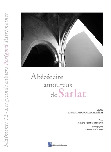 Romain Bondonneau - Abécédaire amoureux de Sarlat.