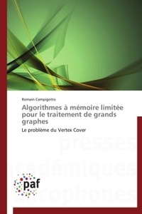 Romain Campigotto - Algorithmes à mémoire limitée pour le traitement de grands graphes.