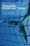 Romain Chabrol - Requiem pour un thon.