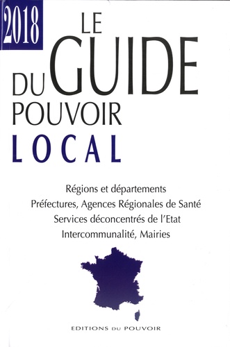 Romain Chetaille - Le guide du pouvoir local.