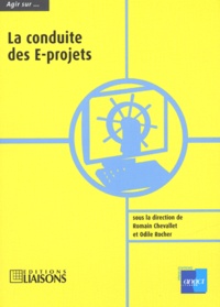 Romain Chevallet et Odile Rocher - La conduite des E-projets.