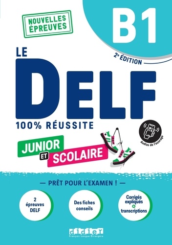 Le DELF Junior et scolaire B1 2e édition