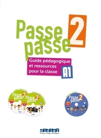 Romain Chrétien et Marion Meynadier - Passe-passe 2 A1 - Guide pédagogique et ressources pour la classe. 1 DVD + 2 CD audio