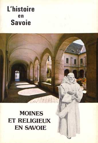 Romain Clair - Moines et religieux en Savoie.
