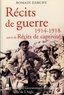 Romain Darchy - Récits de guerre 1914-1918 - Suivis de Récits de captivité.