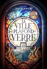 Romain Delplancq - La ville au plafond de verre.