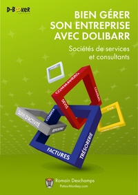 Romain Deschamps - Bien gérer son entreprise avec Dolibarr - Sociétés de services et consultants.