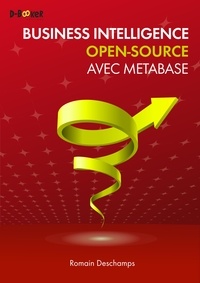 Romain Deschamps - Business Intelligence open-source avec Metabase.