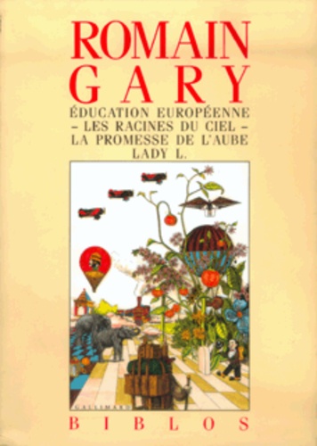 Romain Gary - Education Europeenne Les Racines Du Ciel : La Promesse De L'Aube De Lady L..