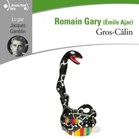 Romain Gary - Gros-Câlin.