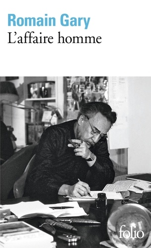 Romain Gary - L'affaire homme.