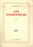 Romain Gary - Les enchanteurs.