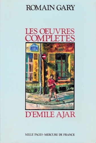 Romain Gary - Les oeuvres complètes d'Émile Ajar.