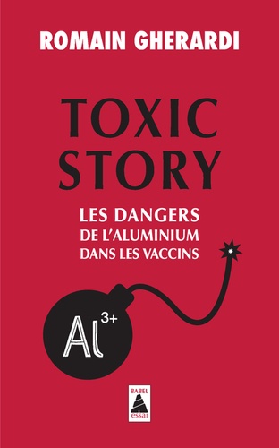 Toxic Story. Les dangers de l'aluminium dans les vaccins