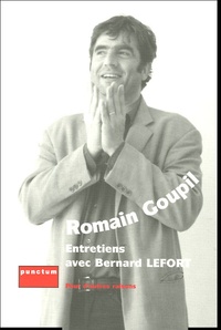 Romain Goupil et Bernard Lefort - Romain Goupil - Entretiens avec Bernard Lefort.