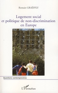 Romain Graëffly - Logement social et politique de non-discrimination en Europe.