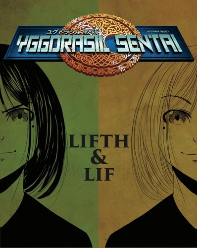 Romain Huet - Yggdrasil Sentai  : Lift & Lif.