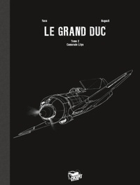 Romain Hugault et  Yann - Le Grand Duc Tome 2 : Camarade Lilya.
